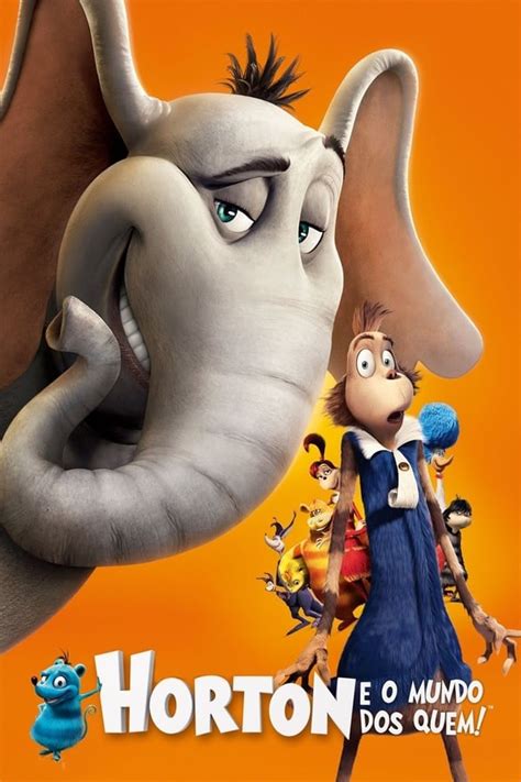 Horton e o Mundo dos Quem! (2008) — The Movie Database (TMDB)