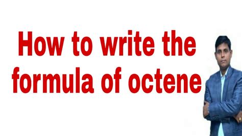 How to write the formula of octene | octene | octene formula| Molecular ...