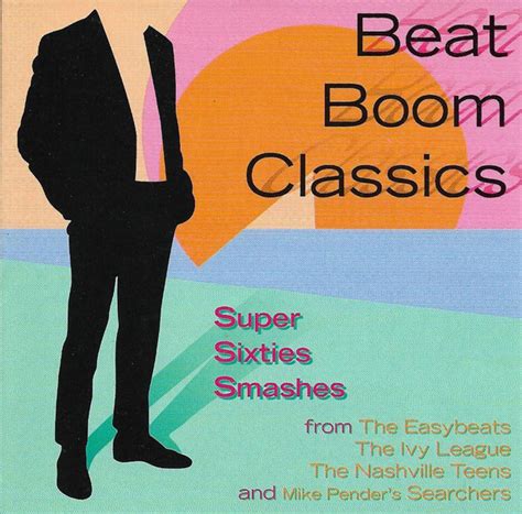 Beat Boom Classics - Super Sixties Smashes (1995, CD) - Discogs