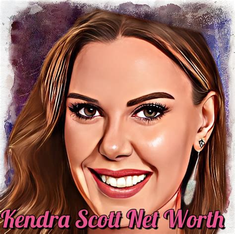 kendra net worth forbes