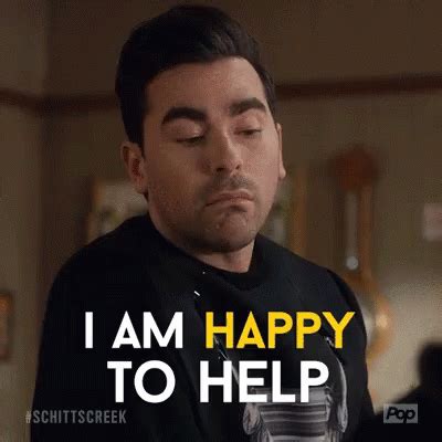 Happy To Help David GIF - HappyToHelp David Schitts - Discover & Share GIFs