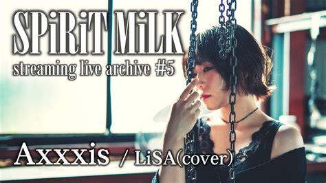 spirit milkaxxxis lisa cover youtube