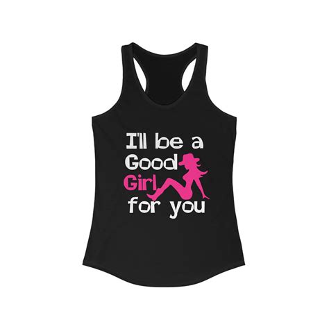 I'll Be A Good Girl for You I Deserve A Spanking Women's Ideal