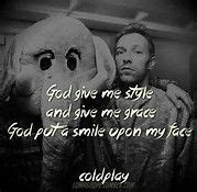 COLDPLAY quotes of greatness on Pinterest