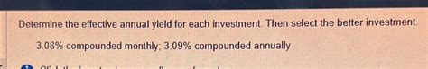 solved determine  effective annual yield   cheggcom