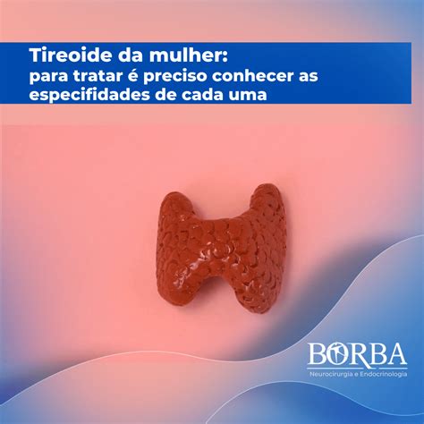 Onde Fica A Tireoide Na Mulher - Tireoide da mulher: antes de tratar é preciso conhecer as ...