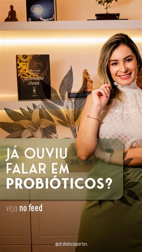 Probioticos O Que Sao - O-que-sao-probioticos-e-quais-sao-os-seus-beneficios - Dra. Heloize Portes