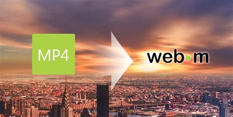 Top 10 Methods to Convert MP4 to WebM With Ease