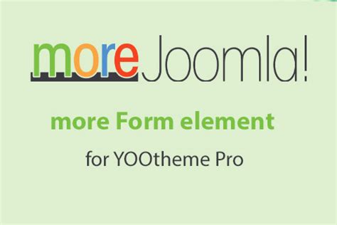 more Form element для YOOtheme Pro v2.3.18 - плагин формы для YOOtheme Pro