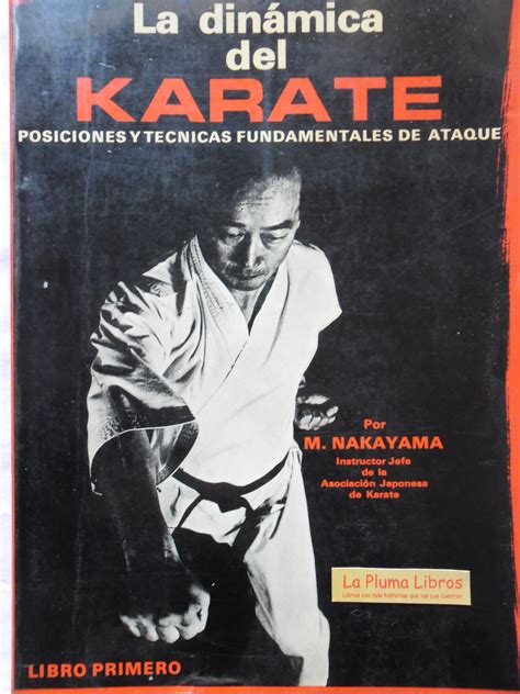 LA PLUMA LIBROS: LA DINAMICA DEL KARATE - MASATOSHI NAKAYAMA