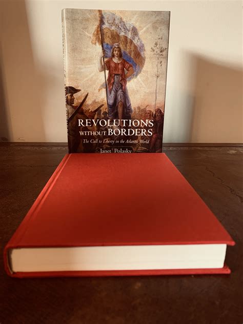 Revolutions Without Borders: The Call to Liberty in the Atlantic World
