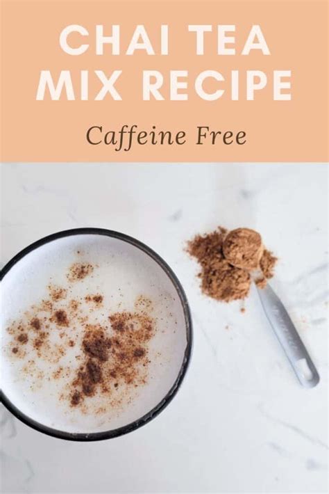 Homemade Chai Tea Mix Jar Recipe (Caffeine Free) - Parks Elevated Design