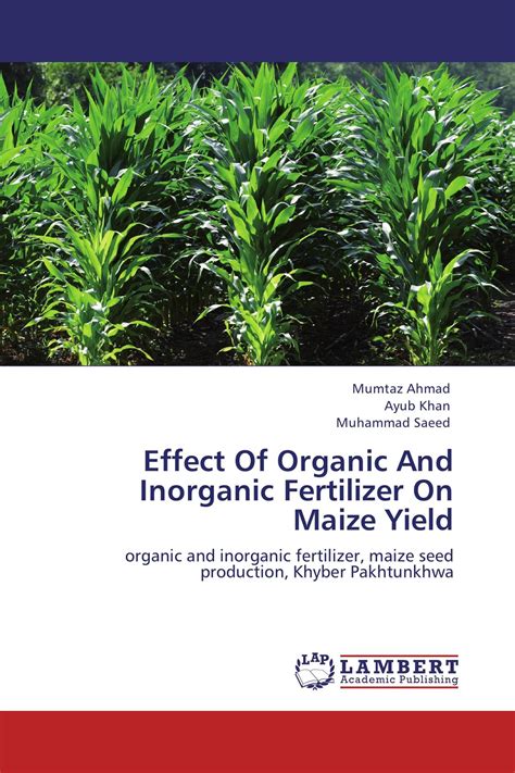 Effect Of Organic And Inorganic Fertilizer On Maize Yield / 978-3-8465 ...
