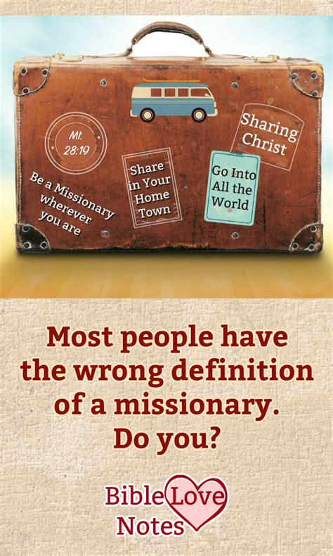 Bible Love Notes: What's Your Definition of a Missionary?