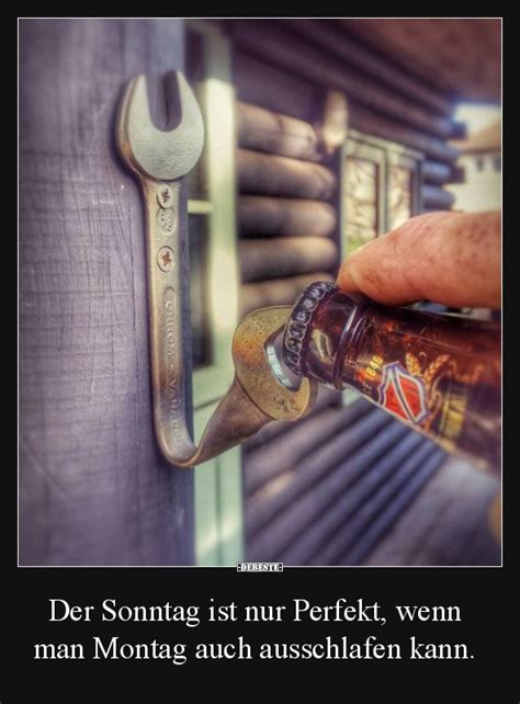 Der Sonntag ist nur Perfekt, wenn man Montag auch.. - DEBESTE.de