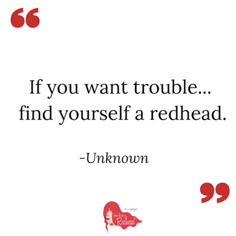 The 10 Best Redhead Quotes EVER. | Hair quotes funny, Redhead quotes
