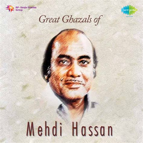 Great Ghazals Of Mehdi Hassan Songs Download: Great Ghazals Of Mehdi ...