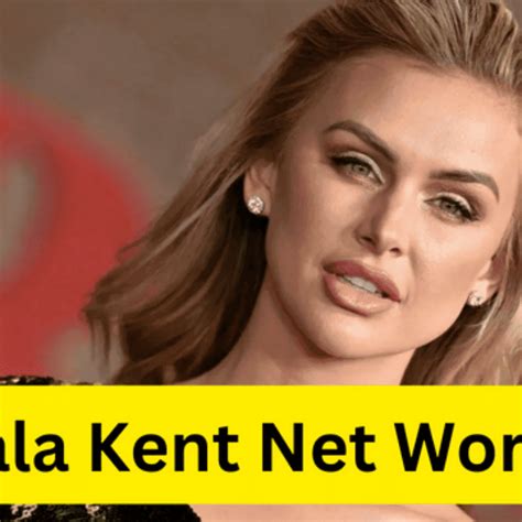 lala from vanderpump rules net worth
