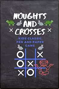 Noughts and Crosses: Noughts and Crosses Strategy Game for kids Kids ...