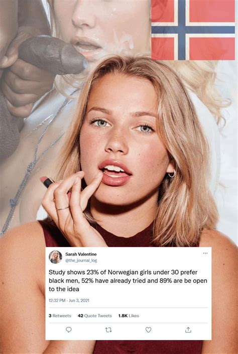 Norwegian Girls want BBC. : r/SayNoToWhiteboys