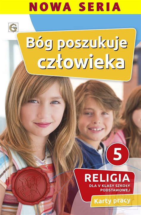 Ćwiczenia do Religia Klasa 5 Bóg Poszukuje Człowieka - Niska cena na ...
