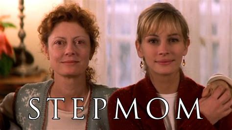 Stepmom (1998) - AZ Movies