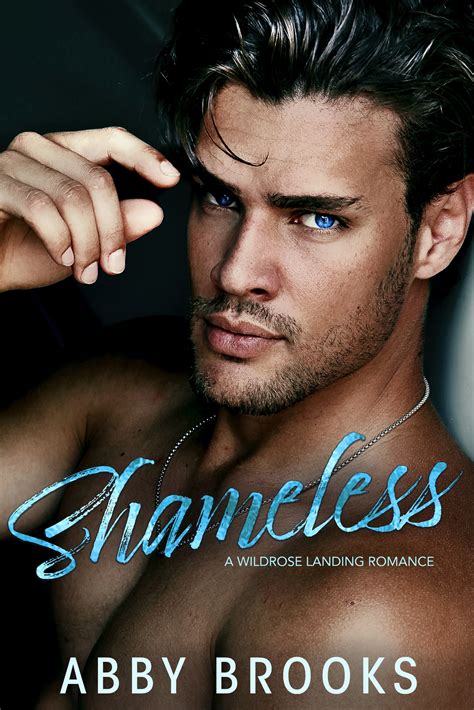 Shameless (Wildrose Landing #2) by Abby Brooks | Goodreads