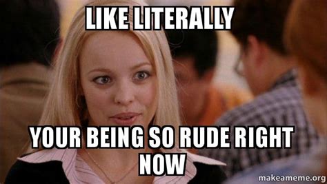 22 Rude Memes For People Who Really Get On Your Nerves - SayingImages.com
