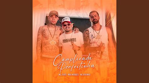Complicada E Perfeitinha Letra - Complicada e Perfeitinha - YouTube Music