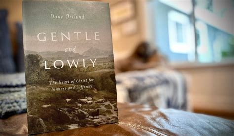 Gentle and Lowly by Dane Ortlund