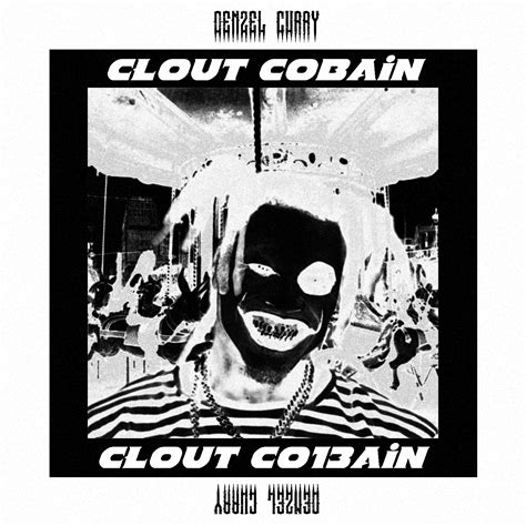 Denzel Curry - CLOUT COBAIN | CLOUT CO13AIN [1500x1500] : r/freshalbumart