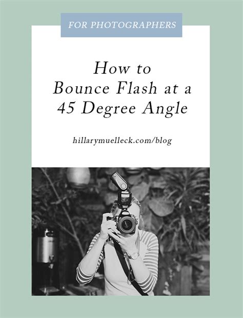 bounce flash    degree angle hillary muelleck