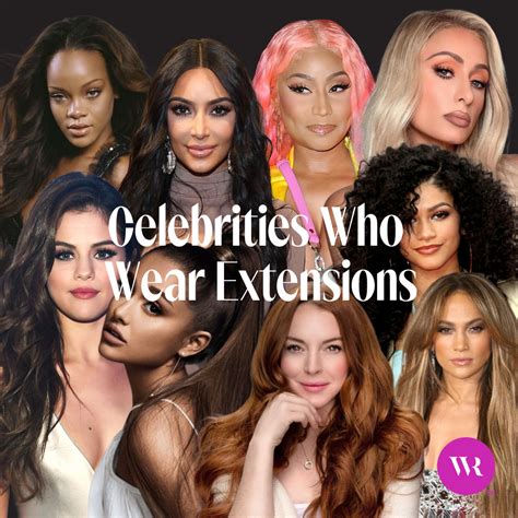 Celebrities Who Wear Extensions – Wicked Roots Hair™