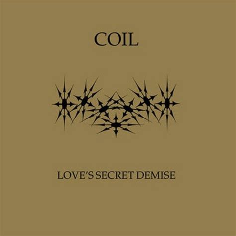 Coil's 'Love's Secret Demise' hits the CD format - updated