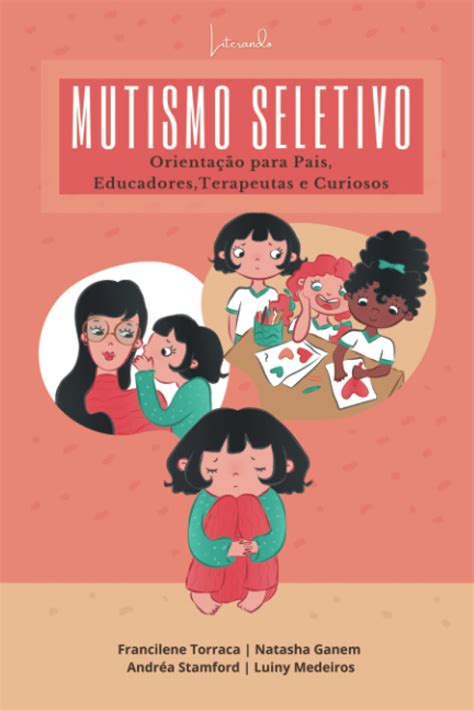 O Que É Mutismo Seletivo - Amazon.com: Mutismo Seletivo – Orientação para Pais, Educadores ...