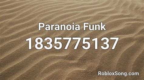Paranoia Funk Roblox ID - Roblox music codes