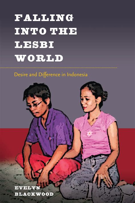 Falling into the Lesbi World: Desire and Difference in Indonesia – UH Press