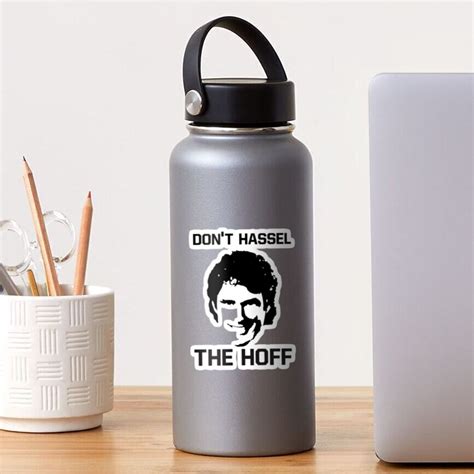 "Don't HASSEL the HOFF!" Sticker for Sale by nickwho | Redbubble
