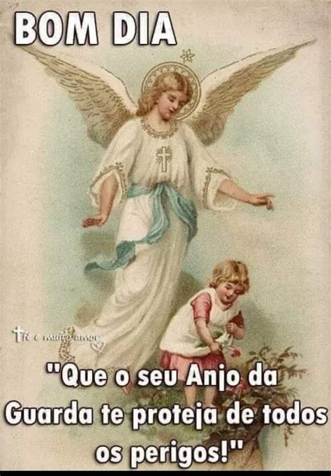Msg De Anjo Da Guarda - Bom dia-Frase-Bom dia. Que o seu anjo da guarda te proteja de todos os ...