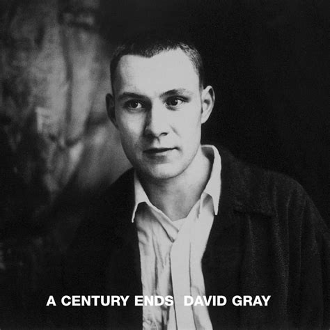 David Gray - A Century Ends Lyrics and Tracklist | Genius