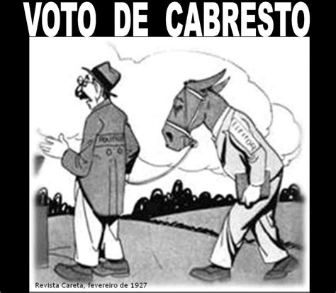 Voto De Cabresto E Coronelismo - BLOG CHUMBO GROSSO: O NOVO CORONELISMO DO PT SUBSTITUIU O ANTIGO VOTO ...
