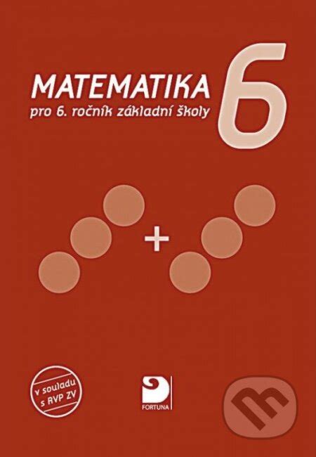 Matematika pro 6. ročník ZŠ, učebnice - Jana Coufalová | Knihy z Martinusu
