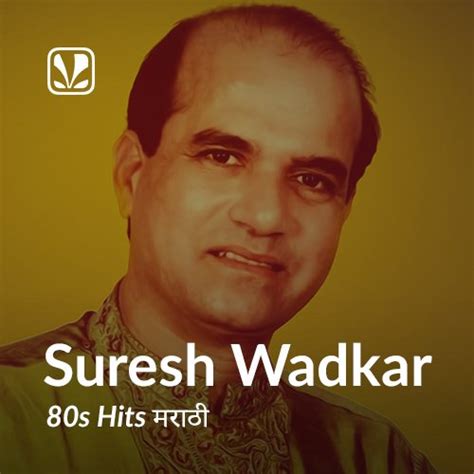 Suresh Wadkar 80s Hits - Marathi - Latest Marathi Songs Online - JioSaavn