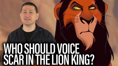 Who Should Voice Scar In The Lion King? - YouTube