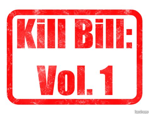 Kill Bill: Vol. 1 Text Effect and Logo Design Movie