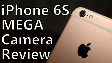 iPhone 6S MEGA Camera Review in 4k! The Full Scoop on Apple’s Higher ...