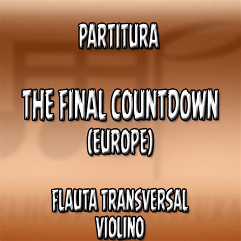 Partitura The Final Countdown (Europe) - Flauta-Violino (C)