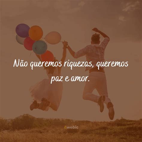 Paz Amor E Positividade Frases - 70 frases de paz e amor para ter um dia INSPIRADO
