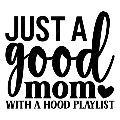 Premium Vector | Just a good mom with a hood playlist svg