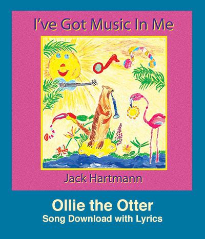 Ollie the Otter Song Download with Lyrics: Songs for Teaching ...